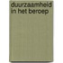 Duurzaamheid in het beroep
