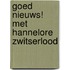 GOED NIEUWS! Met Hannelore Zwitserlood