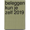 Beleggen kun je zelf 2019 door Patrick Beijersbergen