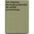 Het Vlaamse Woninghuurdecreet. De eerste commentaar