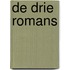 De drie romans