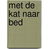 Met de kat naar bed door Frits Abrahams