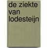 De ziekte van Lodesteijn door Lévi Weemoedt