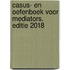 Casus- en oefenboek voor mediators. Editie 2018