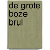 De grote boze brul door Jonny Lambert