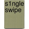 S1ngle Swipe door Peter de Wit
