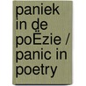 PANIEK IN DE POËZIE / PANIC IN POETRY door Cornelis W. Schoneveld