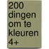 200 dingen om te kleuren 4+