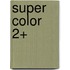 Super color 2+