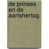 De prinses en de aartshertog door Fabien Nury