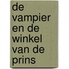 De vampier en de Winkel van de Prins door Onbekend