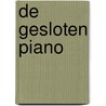 De gesloten piano by Monique van Roosmalen