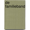 De familieband by Ria van der Ven-Rijken