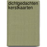 Dichtgedachten Kerstkaarten by Martin Gijzemijter