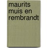 Maurits Muis en Rembrandt door Dieter Schubert