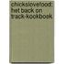 Chickslovefood: Het back on track-kookboek