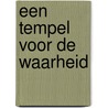 Een tempel voor de waarheid door Erik Borgman