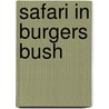Safari in Burgers Bush door Willy Stein