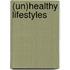 (Un)healthy lifestyles