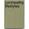 (Un)healthy lifestyles by Stéfanie André