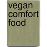 Vegan comfort food door Lisa Stel