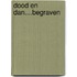 dood en dan....Begraven
