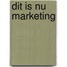 Dit is nu marketing door Seth Godin