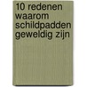 10 redenen waarom schildpadden geweldig zijn by Catherine Barr