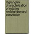 Lagrangian characterization of rotating rayleigh-benard convection