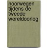 Noorwegen tijdens de Tweede Wereldoorlog door Onbekend