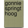 Gonnie springt hoog by Olivier Dunrea