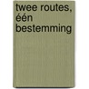 Twee routes, één bestemming by Sylvo Thijsen