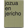 Jozua en Jericho by Unknown