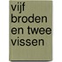 Vijf broden en twee vissen