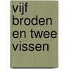 Vijf broden en twee vissen by Unknown