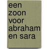 Een zoon voor Abraham en Sara by Unknown