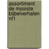 Assortiment De mooiste Bijbelverhalen NT1 door Onbekend