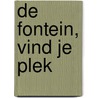 De fontein, vind je plek door Els van Steijn