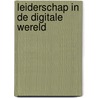 Leiderschap in de digitale wereld by Ylva Poelman