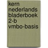KERN Nederlands bladerboek 2-B vmbo-basis by Unknown