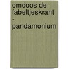 Omdoos De Fabeltjeskrant - Pandamonium by Unknown