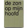 De zon op mijn hoofd door Geovani Martins