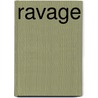 Ravage door Felicita Vos