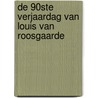 De 90ste verjaardag van Louis van Roosgaarde by Sanne Terlouw