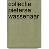 Collectie Pieterse Wassenaar by Ingeborg Leijerzapf