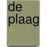 De plaag by David Walton