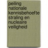 Peiling nationale kennisbehoefte straling en nucleaire veiligheid by Ronald Smetsers