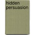 Hidden Persuasion