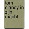 Tom Clancy In zijn macht door Marc Cameron