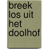 Breek los uit het Doolhof door Spencer Johnson